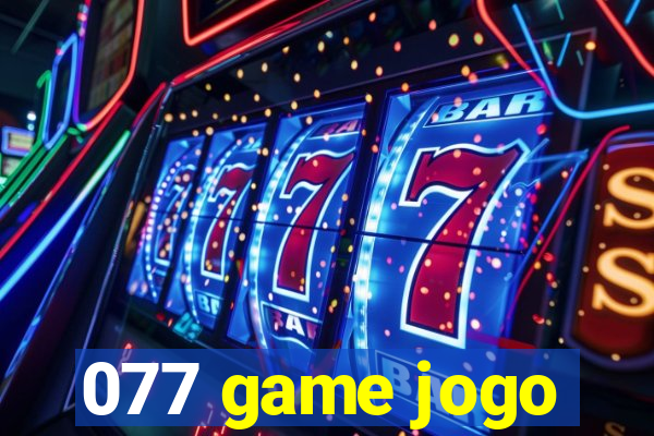 077 game jogo